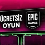 Epic Games ücretsiz oyun